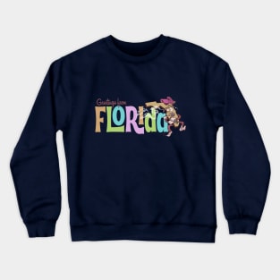 Greetings from Florida Crewneck Sweatshirt